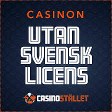 Casino Utan Svensk Licens - En Djupgående Guide 466602113